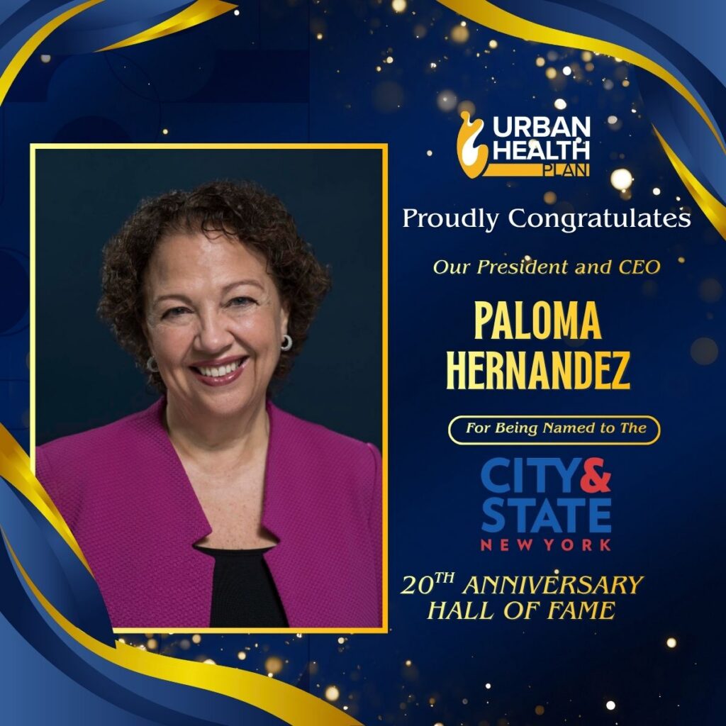 UHP President and CEO Paloma Hernandez named to City and State's 20th anniversary Hall of Fame